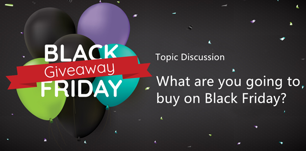 What are you going to buy on Black Friday？