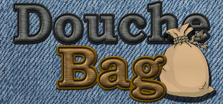 Douche Bag Steam Key